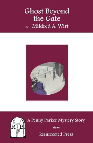 Ghost Beyond the Gate A Penny Parker Mystery Story
