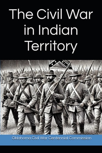 The Civil War in Indian Territory