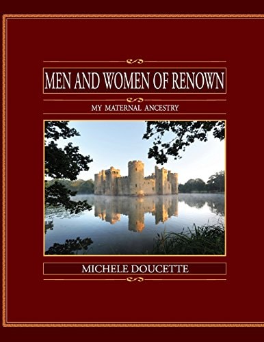 Men and Women of Renown My Maternal Ancestry