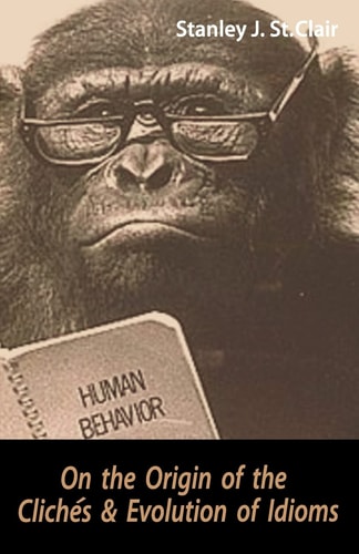 On the Origin of the Clichés and Evolution of Idioms