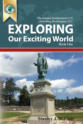 Exploring Our Exciting World Book One Greater Southeastern United States Including Washington, DC