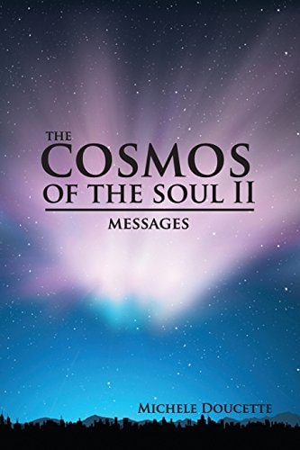 The Cosmos of the Soul Ii Messages