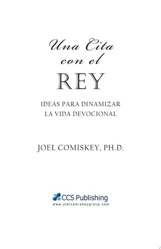 Una Cita Con El Rey Ideas Para Dinamizar la Vida Devocional
