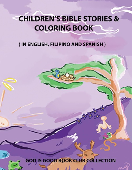 Childrens Bible Stories & Coloring Book: In English, Filipino, and Spanish