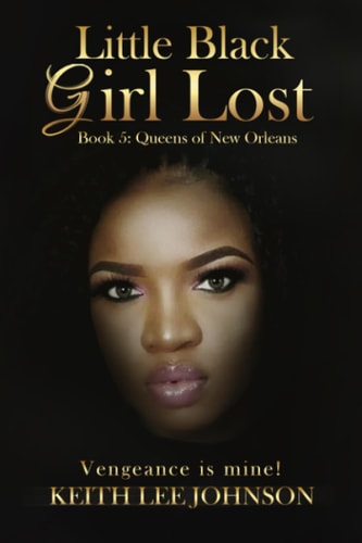 Little Black Girl Lost Book 5: Queens of New Orleans