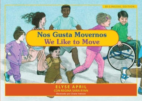 Nos Gusta Movernos / We Like to Move: El Ejercicio Es Divertido / Exercise Is Fun