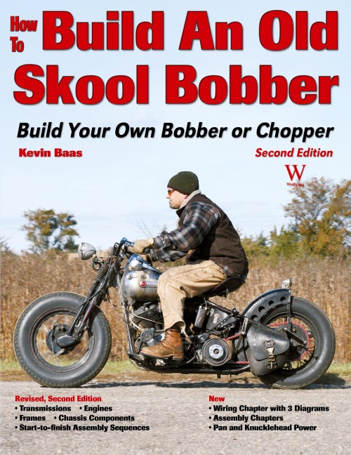 How to Build an Old Skool Bobber: Build Your Own Bobber or Chopper