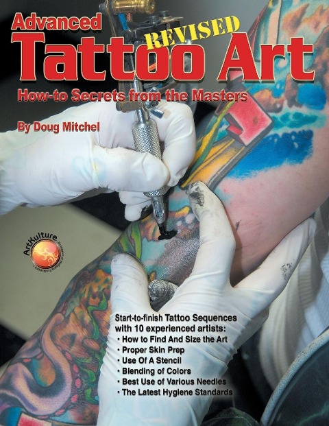 Advanced Tattoo Art - REVISED: How-To Secrets from the Masters