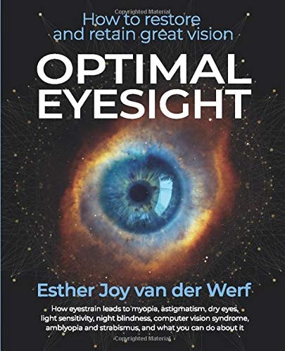 Optimal Eyesight How to Restore and Retain Great Vision