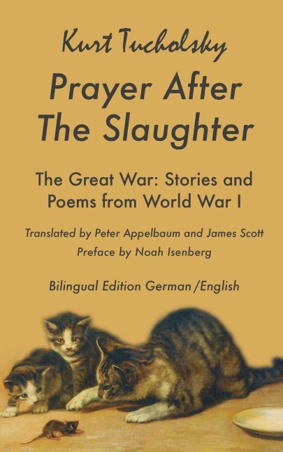 Prayer After the Slaughter The Great War: Poems and Stories From World War I