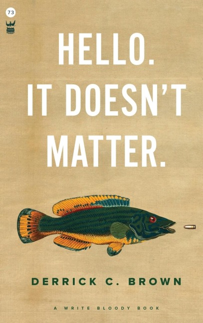 Hello. It Doesnt Matter.