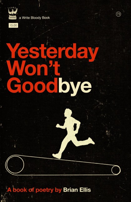 Yesterday Wont Goodbye