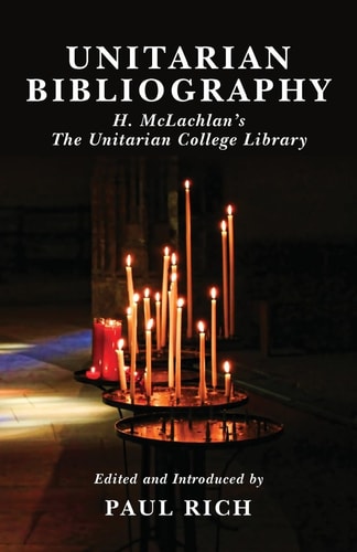 Unitarian Bibliography H. McLachlan's The Unitarian College Library