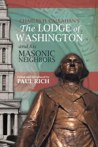 The Lodge of Washington and His Masonic Neighbors
