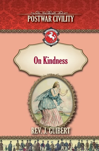 On Kindness Postwar Civility