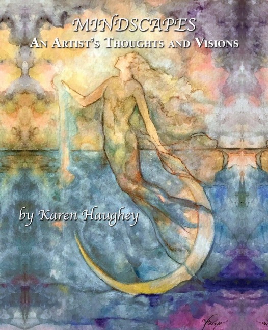 Mindscapes: An Artists Thoughts and Visions