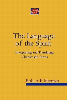 The Language of the Spirit Interpreting and Translating Charismatic Terms