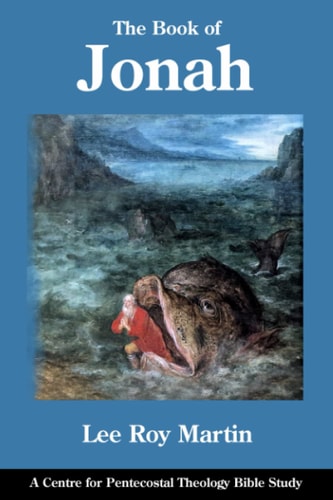 The Book of Jonah A Centre for Pentecostal Theology Bible Study