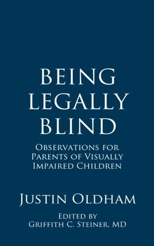 Being Legally Blind Observations for Parents of Visually Impaired Children