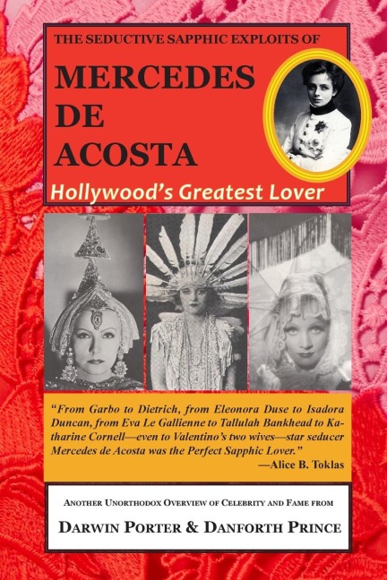The Seductive Sapphic Exploits of Mercedes de Acosta: Hollywoods Greatest Lover