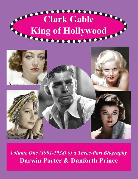 Clark Gable, The King of Hollywood
