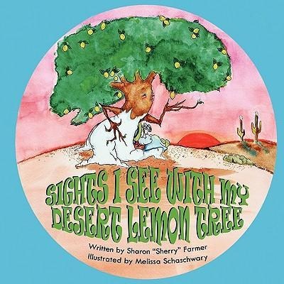 Sights I See With My Desert Lemon Tree