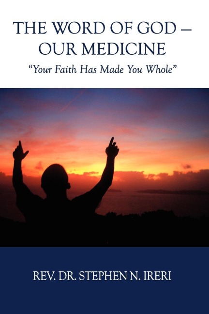 The Word of God - Our Medicine