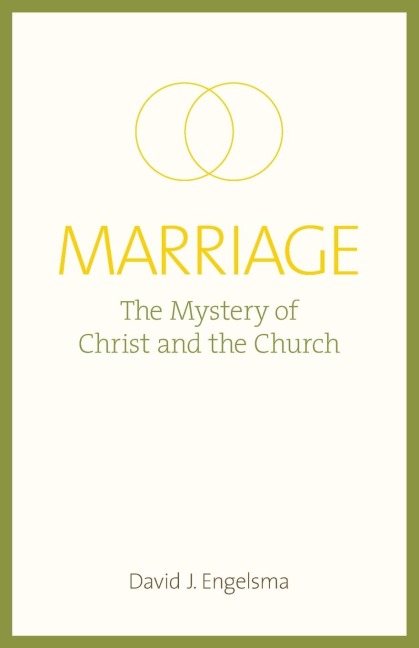 Marriage: The Mystery of Christ and the Church