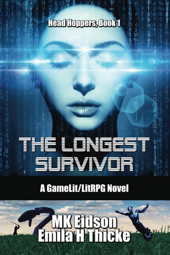 The Longest Survivor A GameLit/LitRPG Novel
