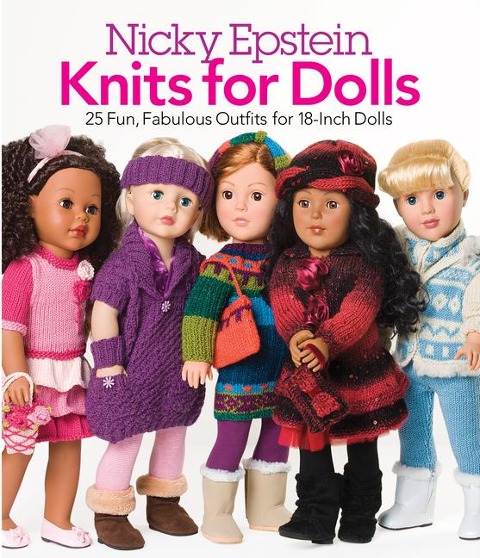 Knits for Dolls: 25 Fun, Fabulous Outfits for 18-Inch Dolls