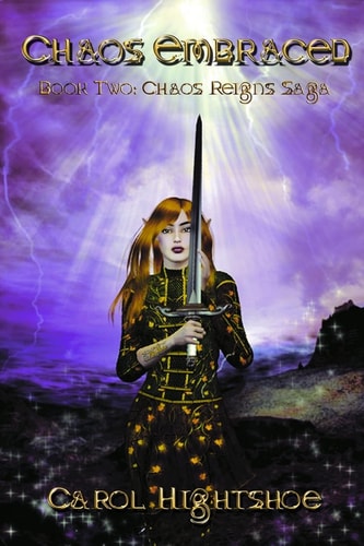 Chaos Embraced Book Two: Chaos Reigns Saga