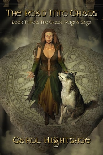 The Road Into Chaos Book Three: Chaos Reigns Saga
