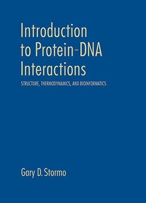 Introduction to Protein-DNA Interactions: Structure, Thermodynamics, and Bioinformatics