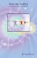 Ancestral Healing: Gateway to Synchronicity
