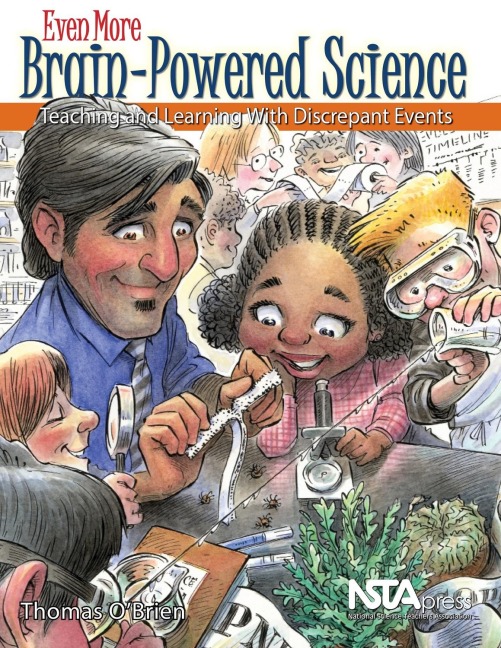 Even More Brain-Powered Science: Teaching and Learning with Discrepant Events