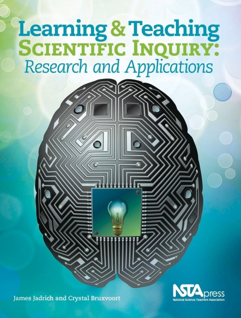 Learning and Teaching Scientific Inquiry: Research and Applications