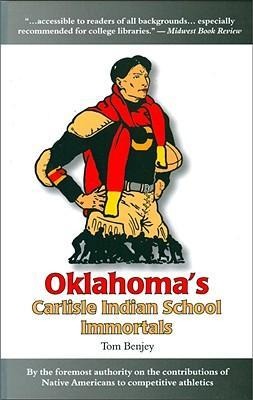 Oklahomas Carlisle Indian School Immortals