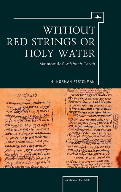 Without Red Strings or Holy Water: Maimonides Mishne Torah