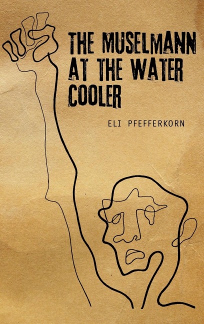 The Müselmann at the Water Cooler