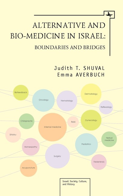 Alternative and Bio-Medicine in Israel: Boundaries and Bridges