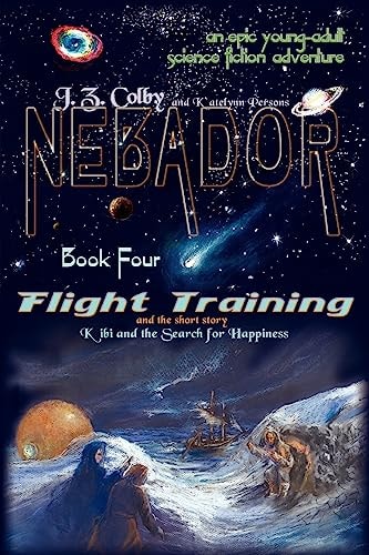 NEBADOR Book Four Flight Training, Kibi and the Search for Happiness: (Global Edition)