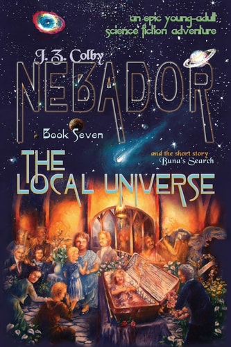 NEBADOR Book Seven The Local Universe: (Global Edition)