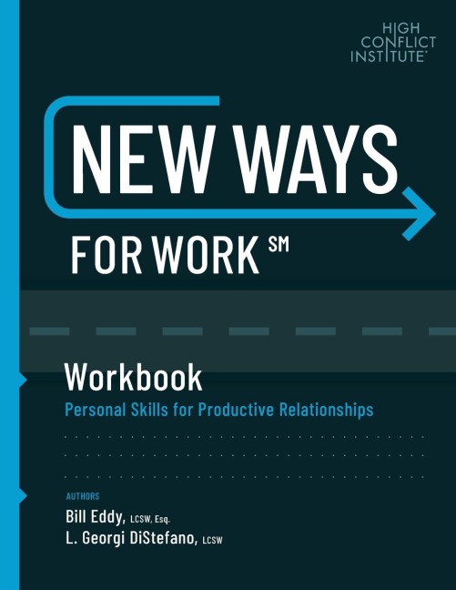 New Ways for Work: Workbook: Personal Skills for Productive Relationships