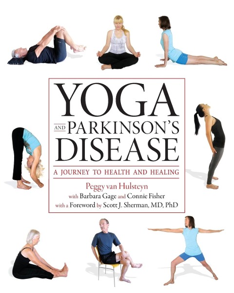 Yoga and Parkinsons Disease: A Journey to Health and Healing