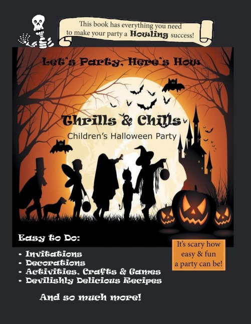 Lets Party, Heres How: Thrills & Chills, Childrens Halloween Party