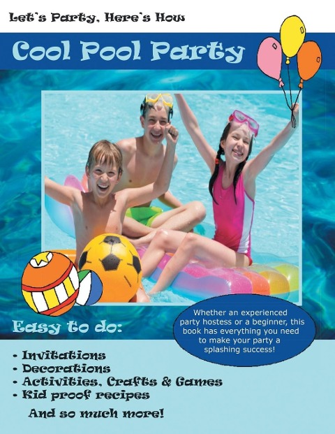 Lets Party, Heres How: Cool Pool Party