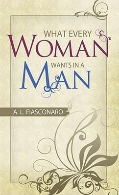 What Every Woman Wants in a Man