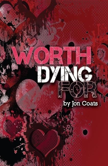 Worth Dying for