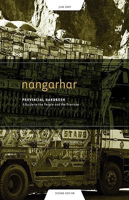 Nangarhar Provincial Handbook A Guide to the People and the Province