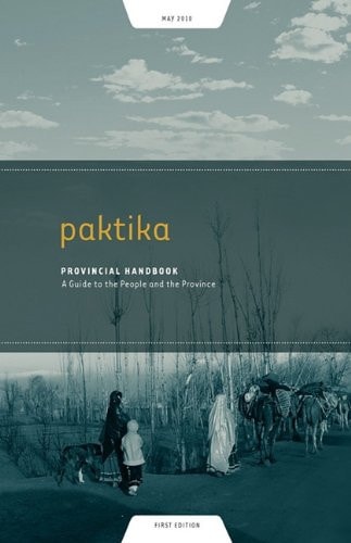 Paktika Provincial Handbook A Guide to the People and the Province